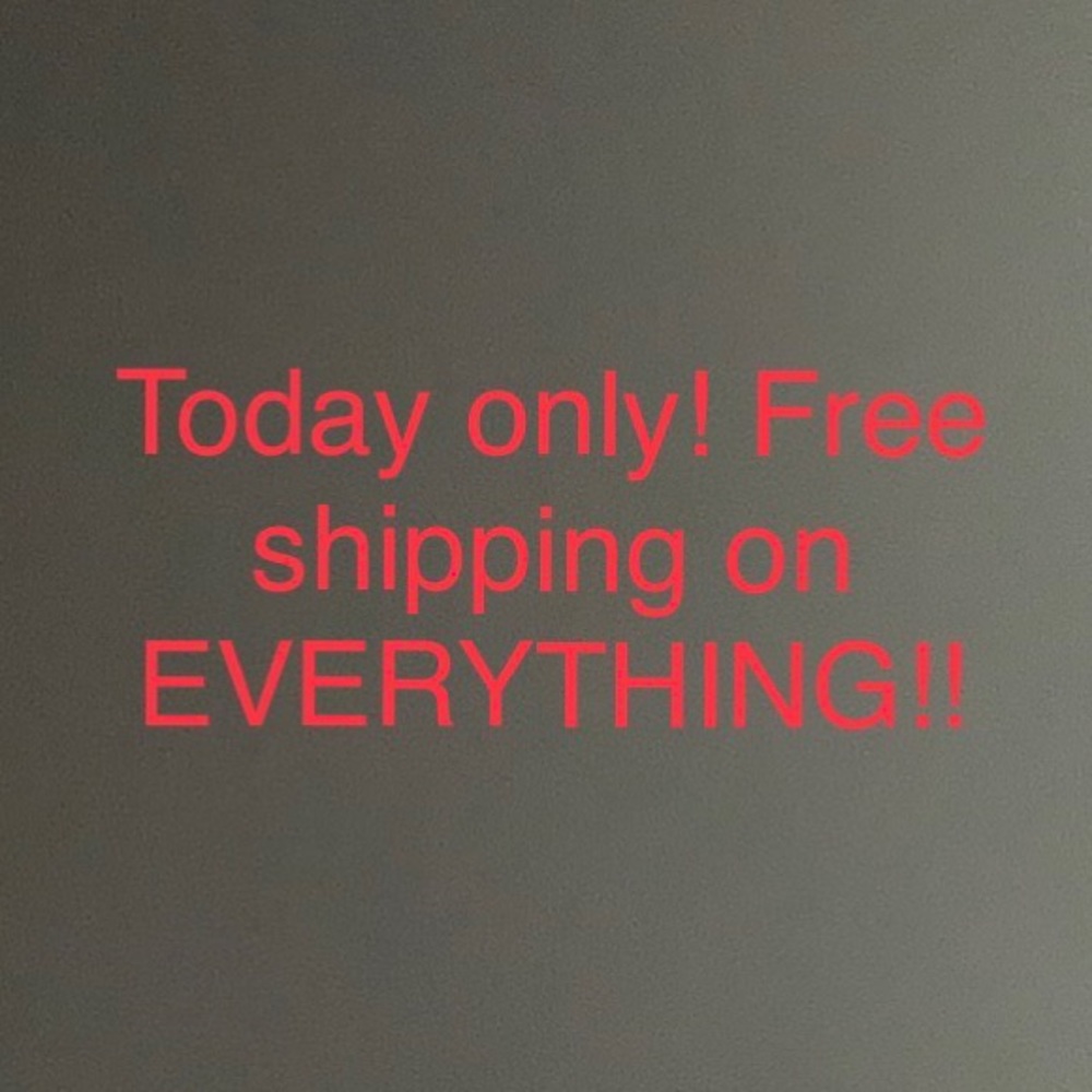 Free shipping on everything!